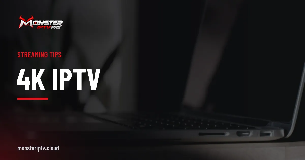 4K IPTV banner over a MacBook Pro on a wooden desk in soft light