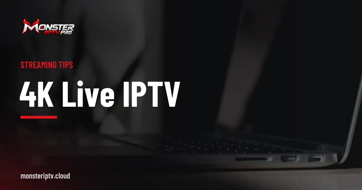 4K live IPTV banner over a MacBook Pro laptop on a desk
