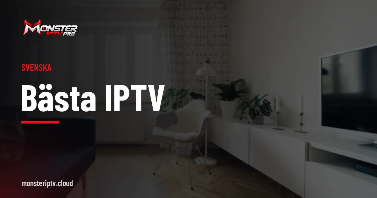 Banner med texten bästa IPTV över ett ljust vardagsrum med tv