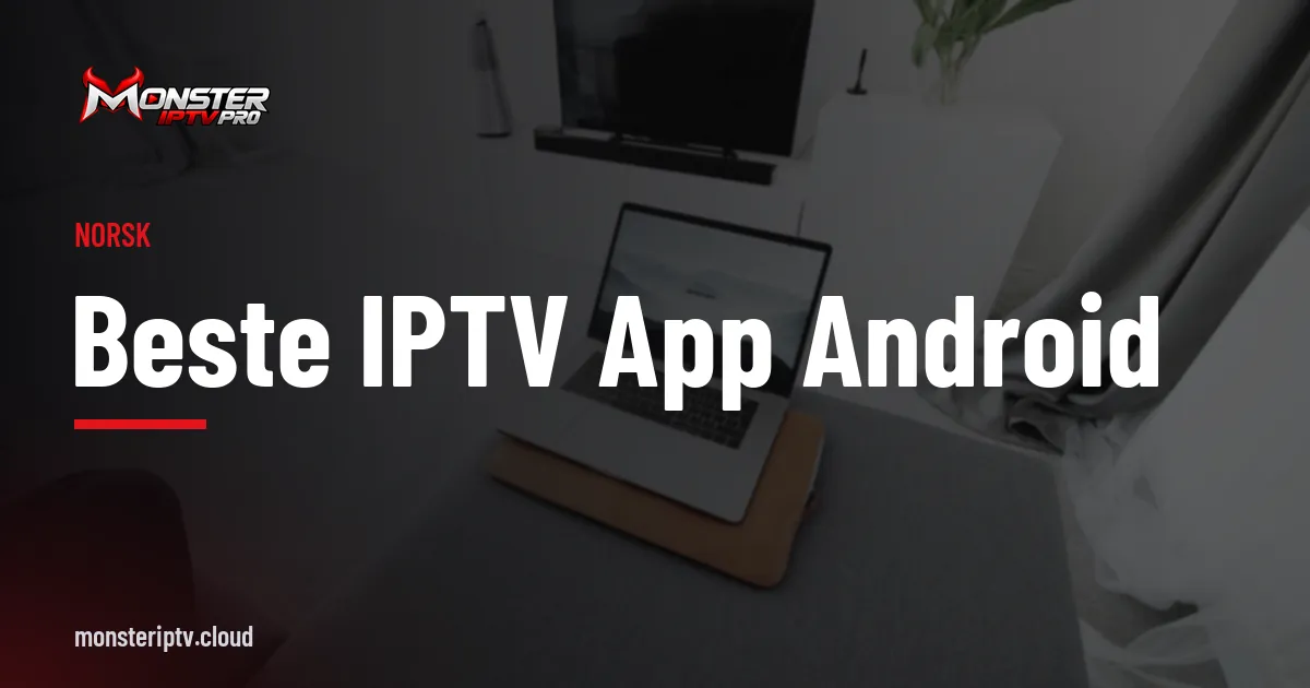 Banner med teksten beste IPTV app Android over en stue med TV