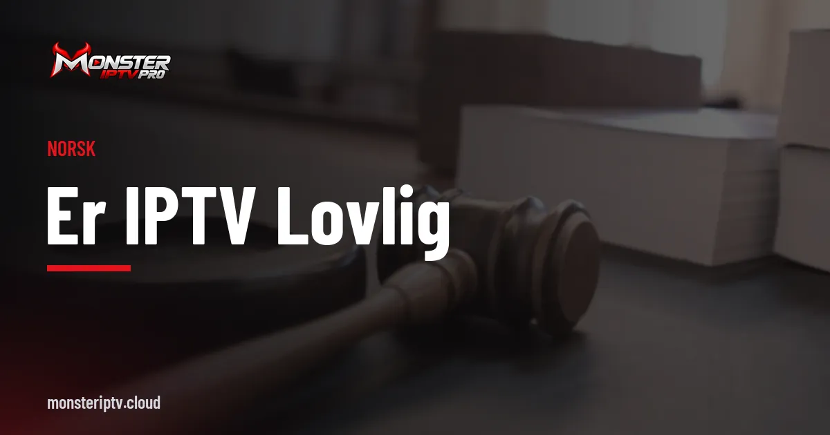 Banner med teksten er IPTV lovlig over en dommerklubbe