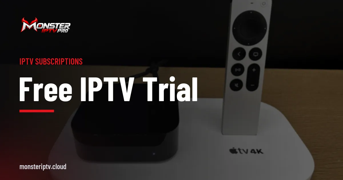 Free IPTV trial banner over an Apple TV and remote