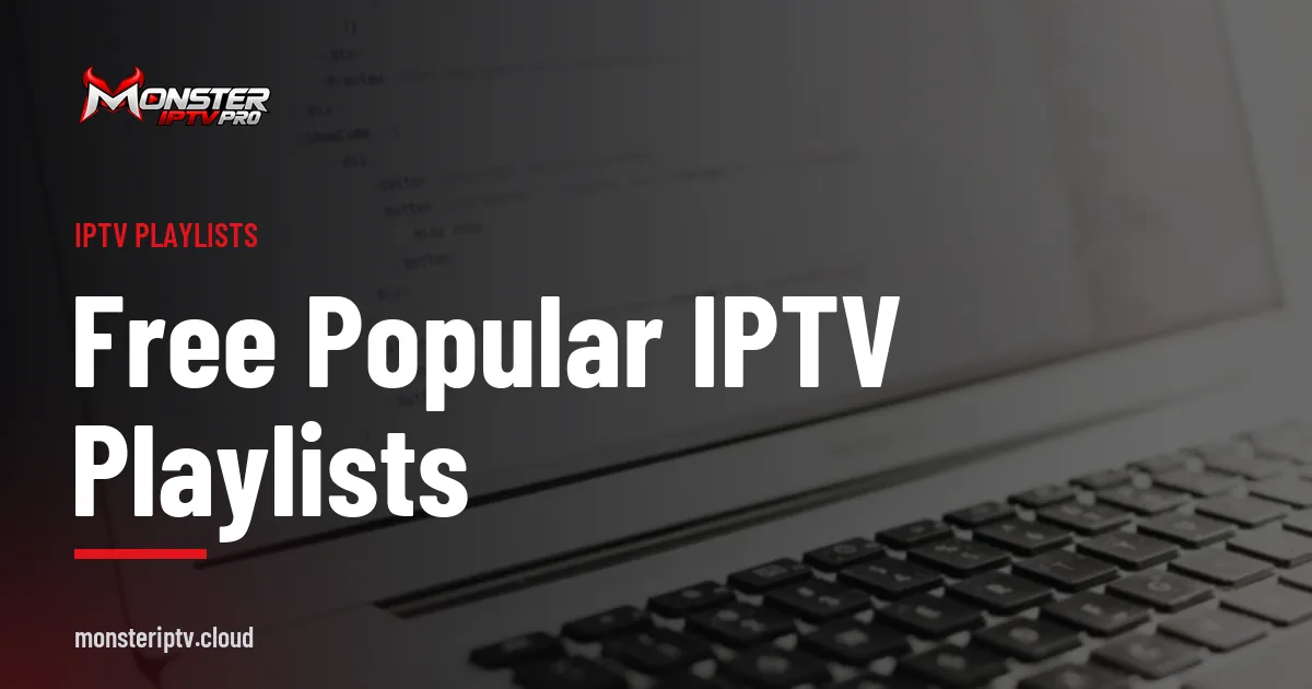 Free popular IPTV playlists banner over a laptop showing code