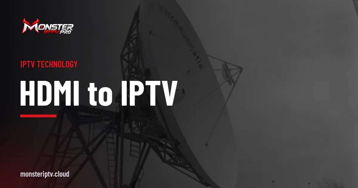 HDMI to IPTV banner over a large satellite dish at a teleport station