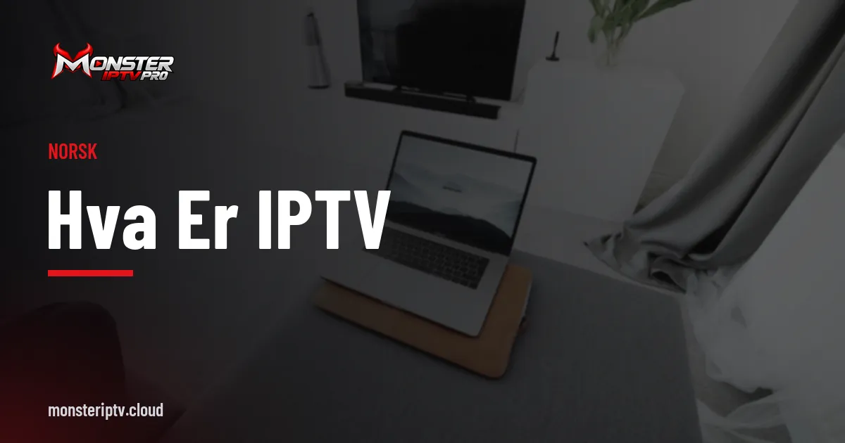 Banner med teksten hva er IPTV over en stue med TV