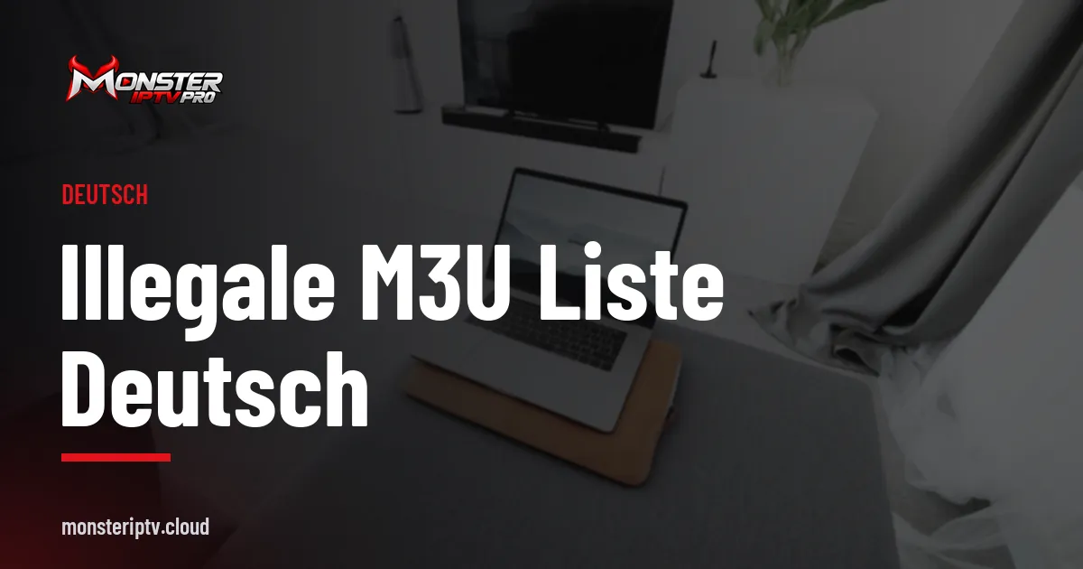 Banner mit dem Text illegale M3U Liste deutsch über einem Wohnzimmer mit Fernseher