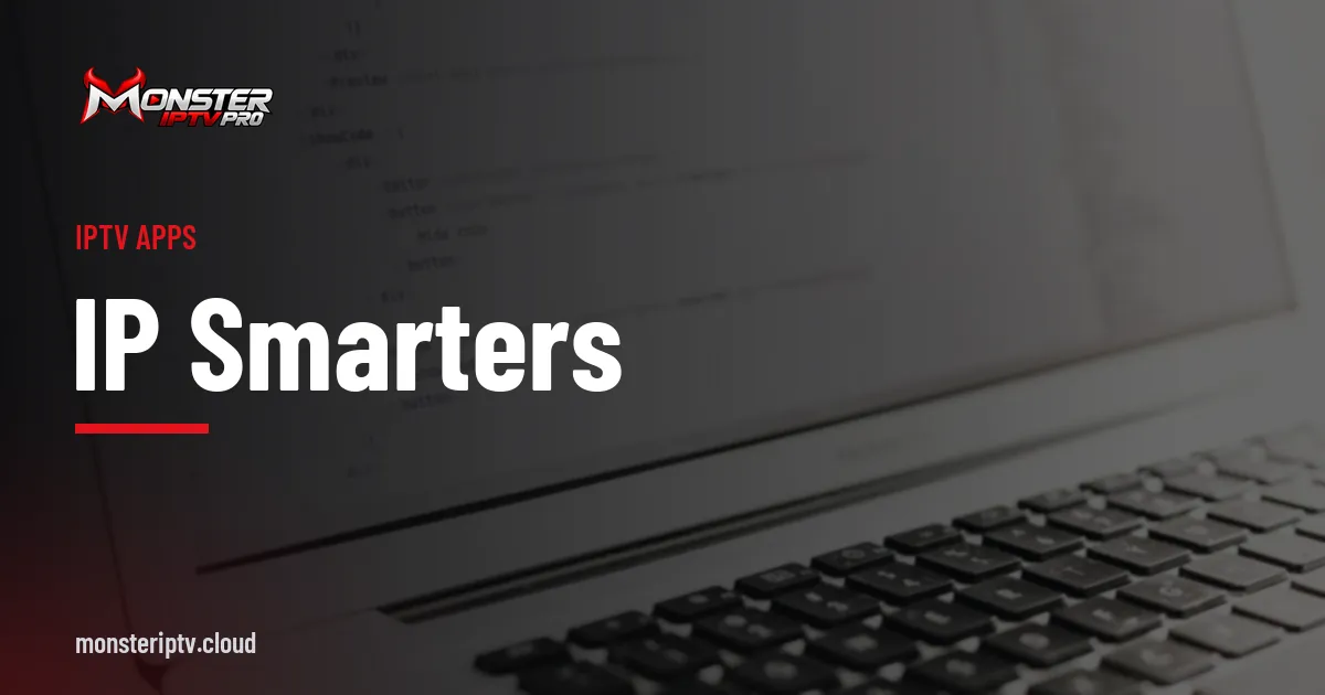 IP Smarters banner over code on a laptop screen