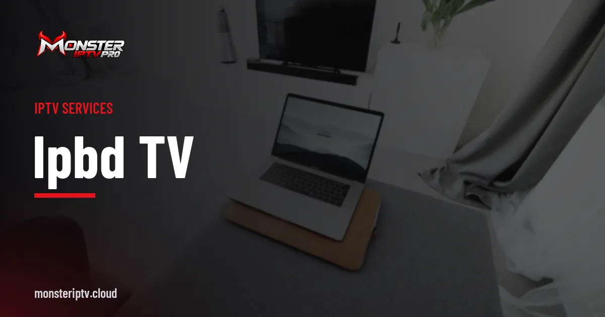 IPBD TV banner over a bright living room with a TV and an open laptop