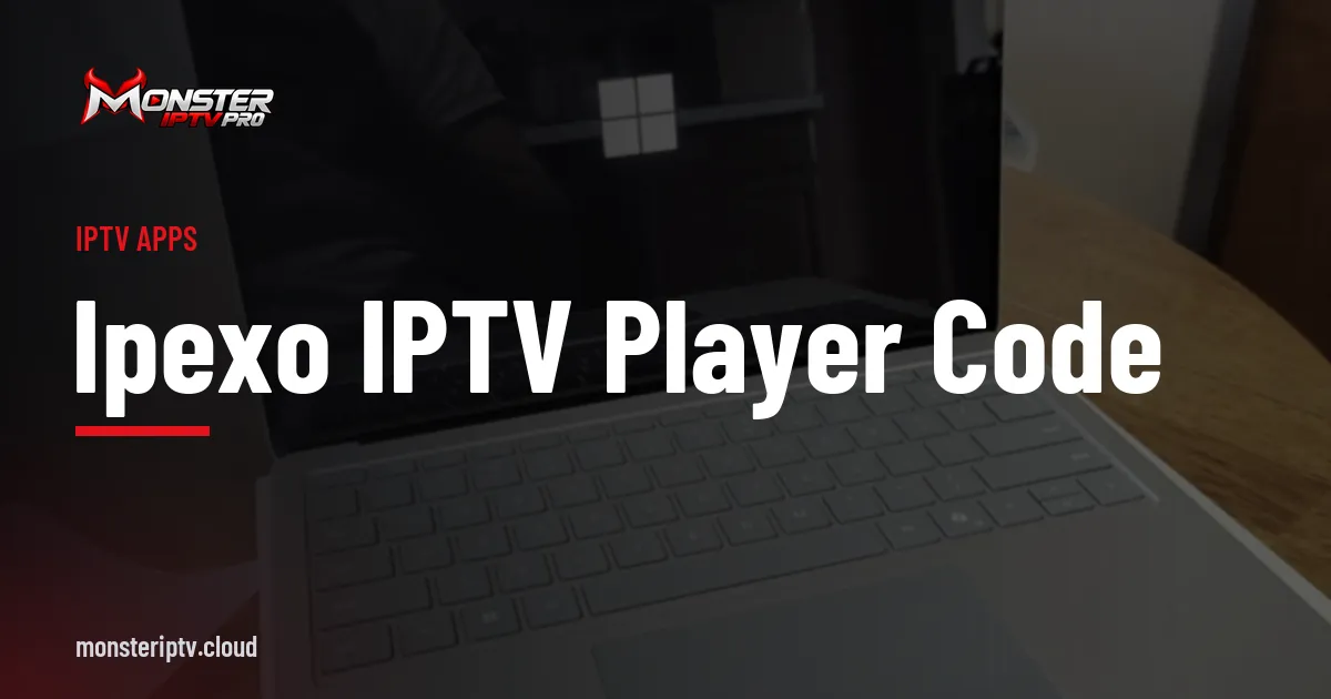 IPEXO IPTV player code banner over a Surface laptop on a desk
