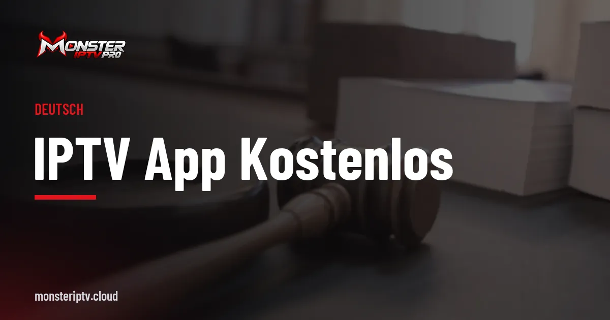 Banner mit dem Text IPTV App kostenlos über einem Richterhammer