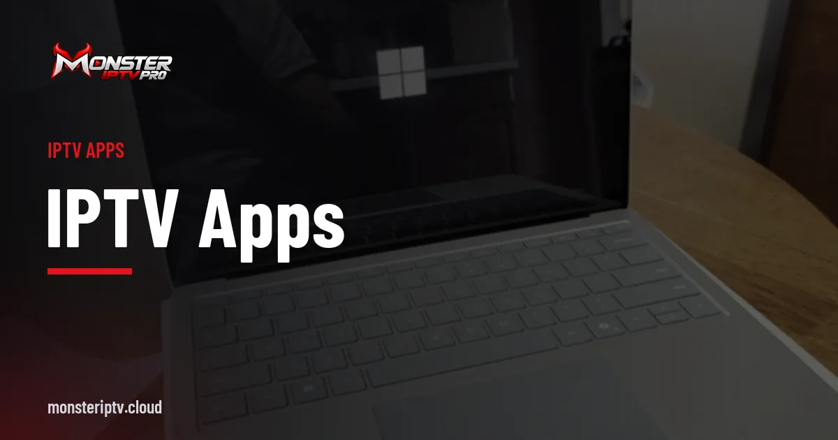 IPTV Apps banner over a Microsoft Surface laptop on a wooden table