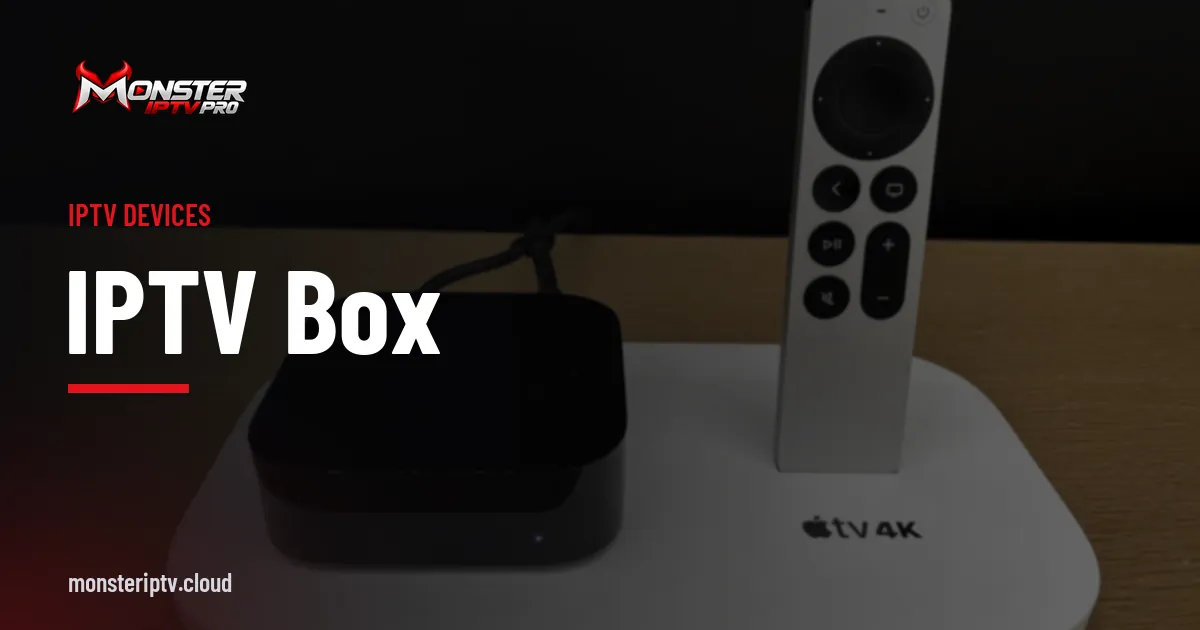 IPTV Box banner over an Apple TV 4K streaming box with its remote control