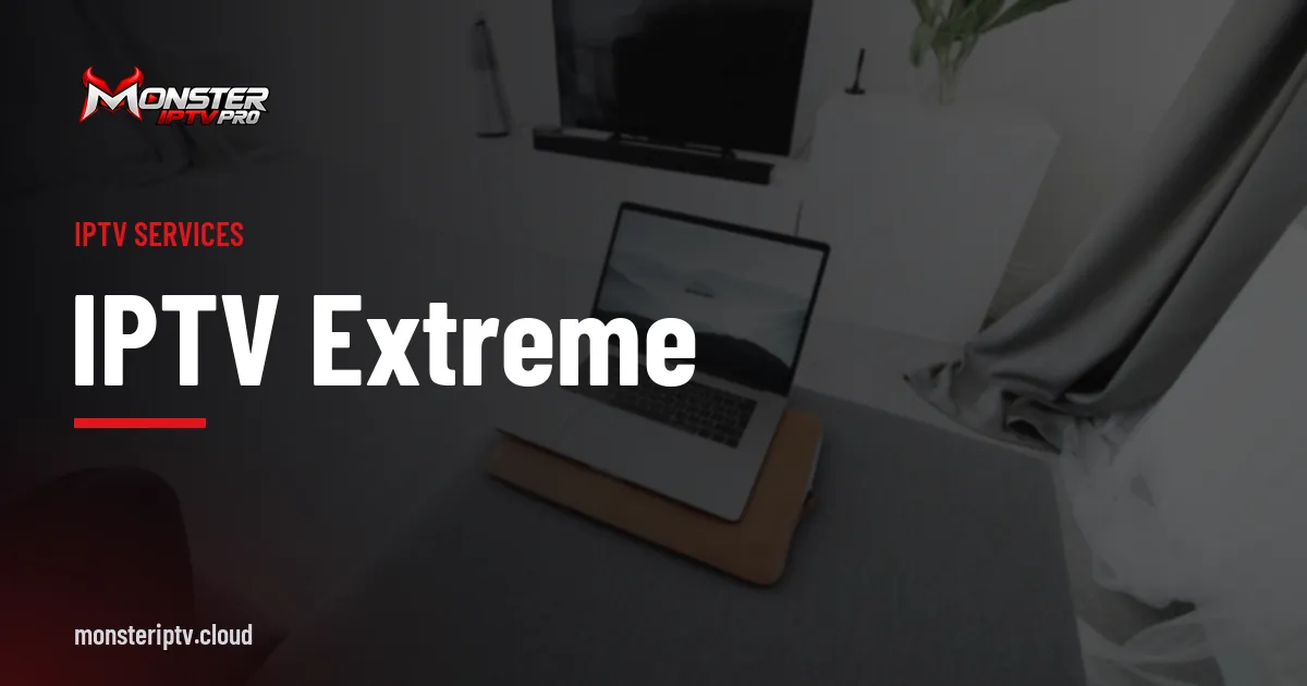 IPTV Extreme banner over a living room with a television