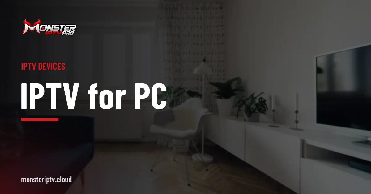 IPTV for PC banner over a bright living room with a television