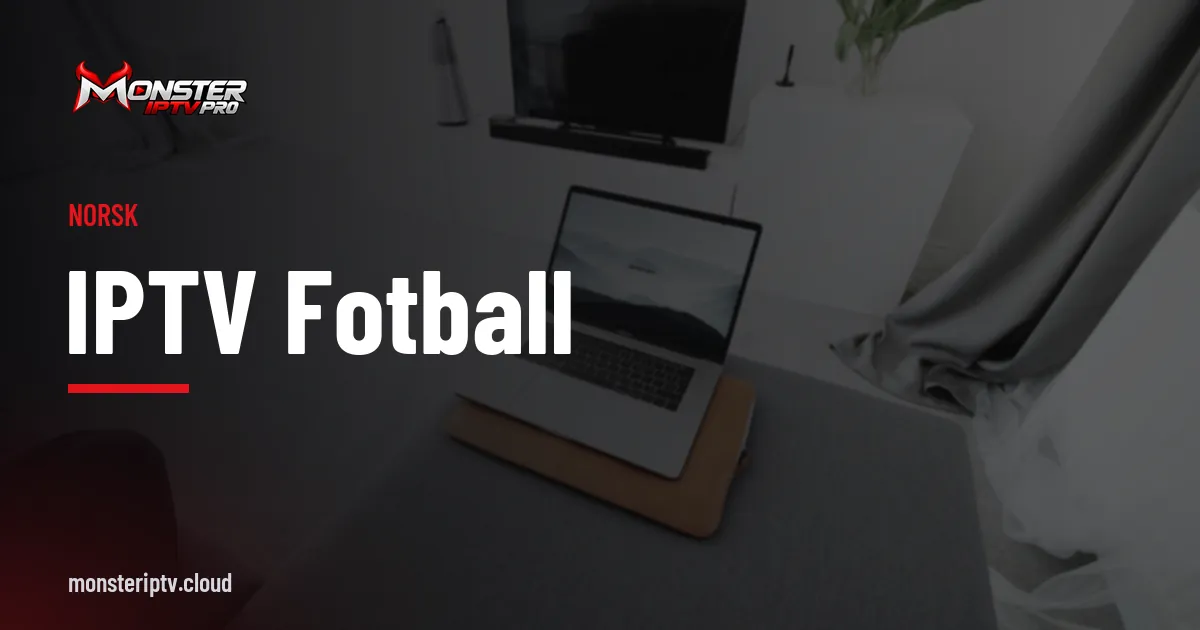 Banner med teksten IPTV fotball over en stue med TV