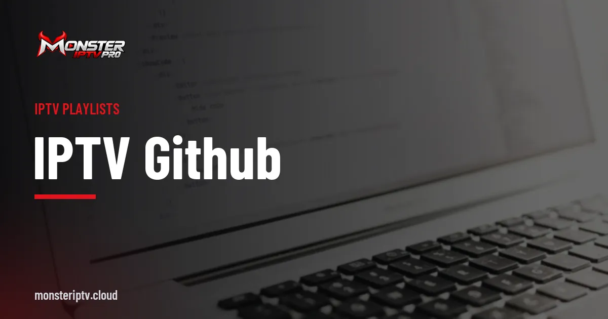IPTV GitHub banner over lines of code on a laptop screen