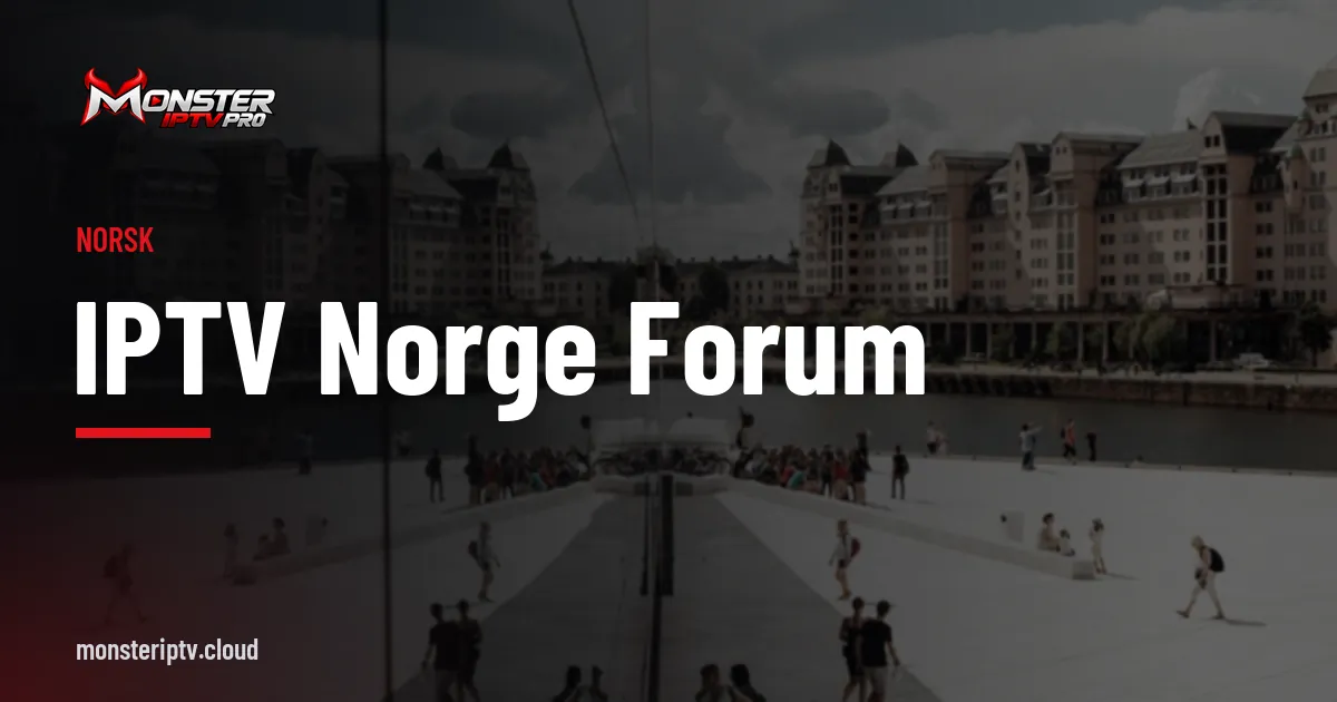 Banner med teksten IPTV Norge forum over en gate i Oslo