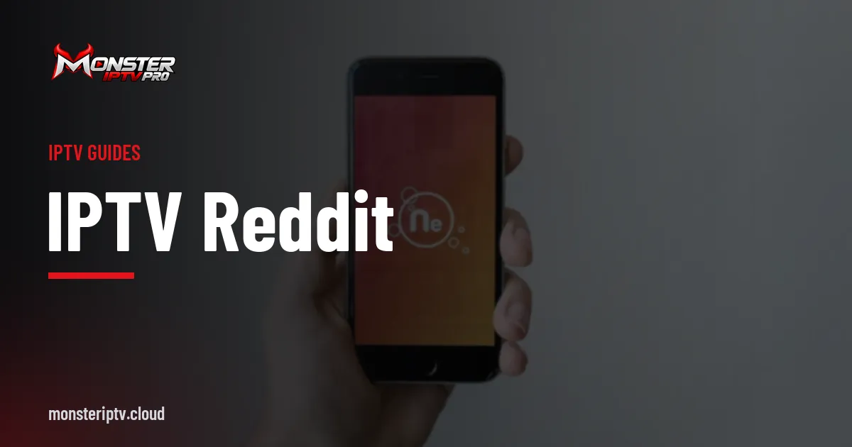 IPTV Reddit banner over a hand holding a smartphone against a light background