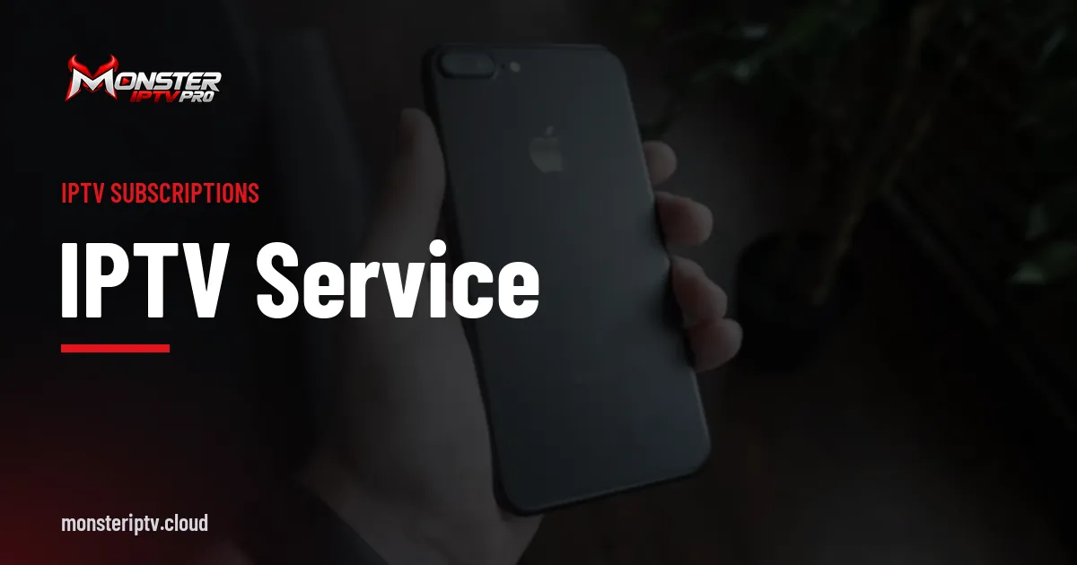IPTV Service banner over a hand holding a black smartphone