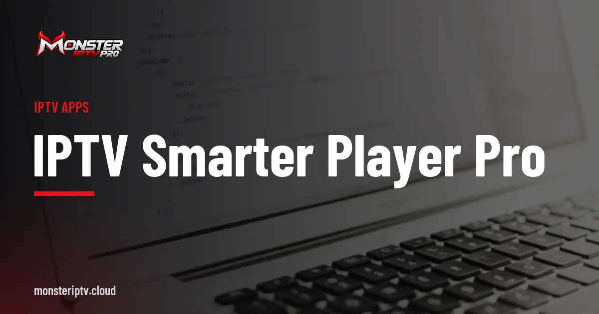 IPTV smarter player pro banner over a laptop showing code