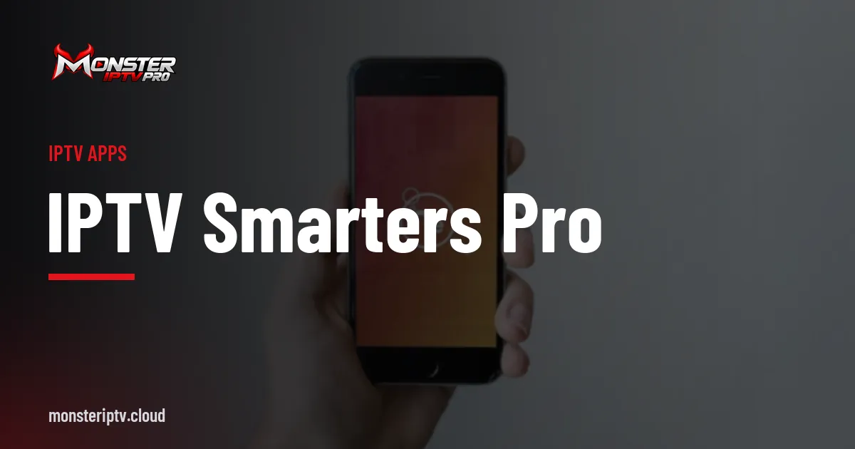 IPTV Smarters Pro banner over a smartphone held in a hand against a light background