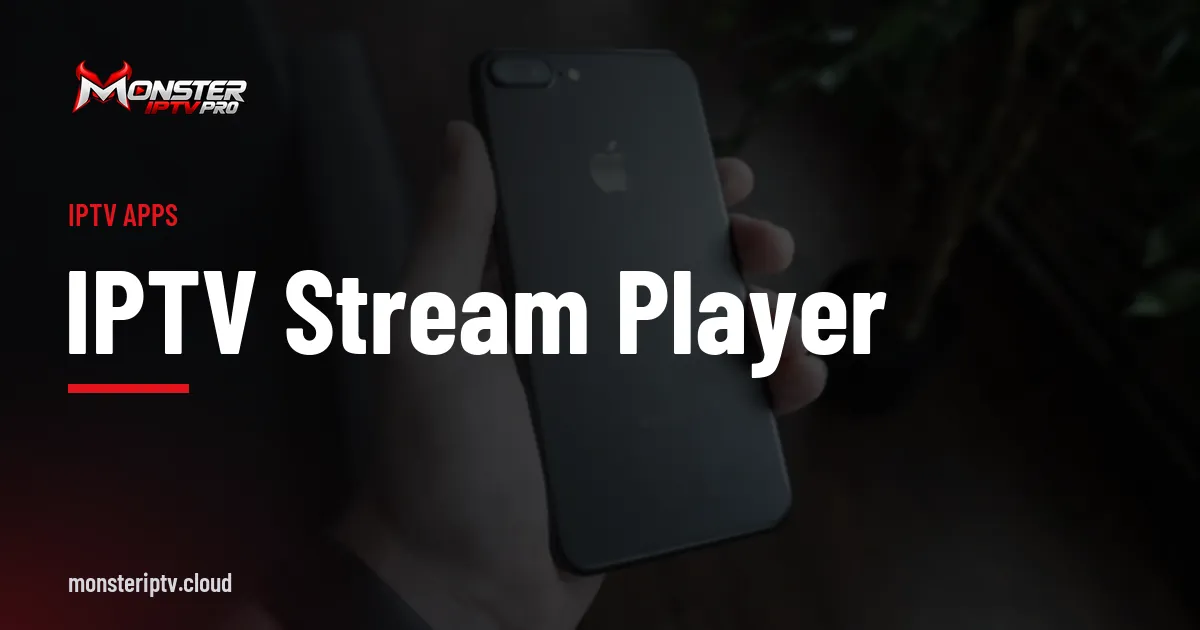 IPTV Stream Player banner over a black smartphone held in a hand
