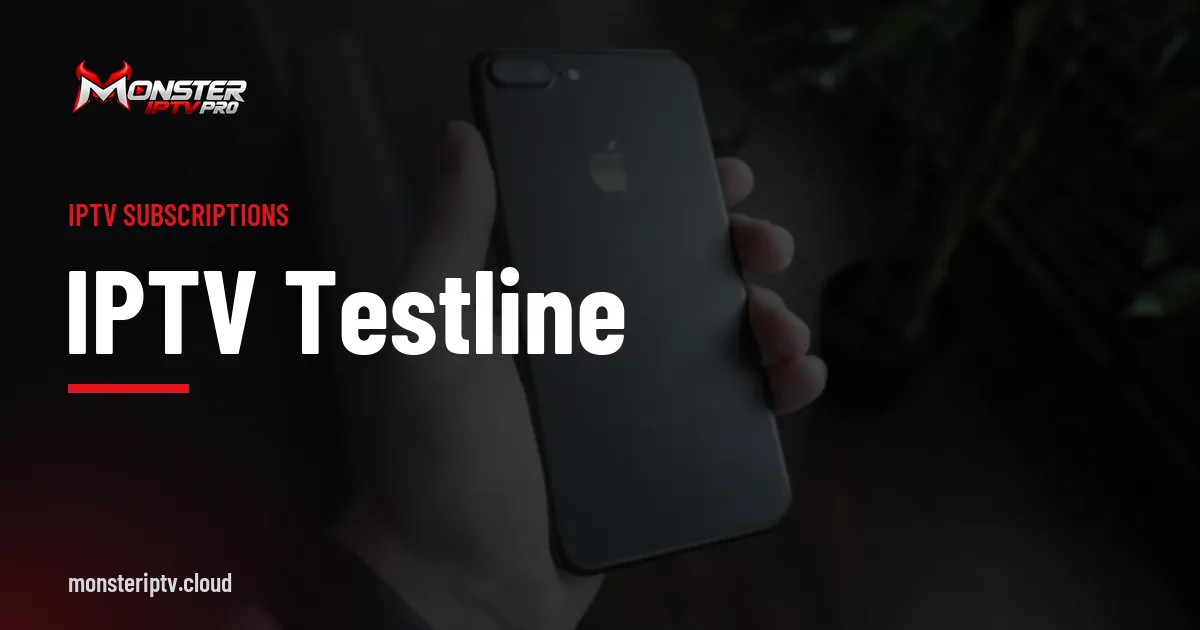 IPTV testline banner over a black smartphone on a desk