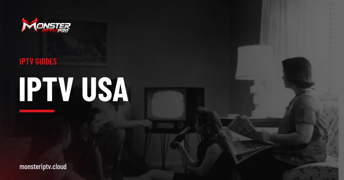 IPTV USA banner over a black-and-white photo of a 1958 American family watching television