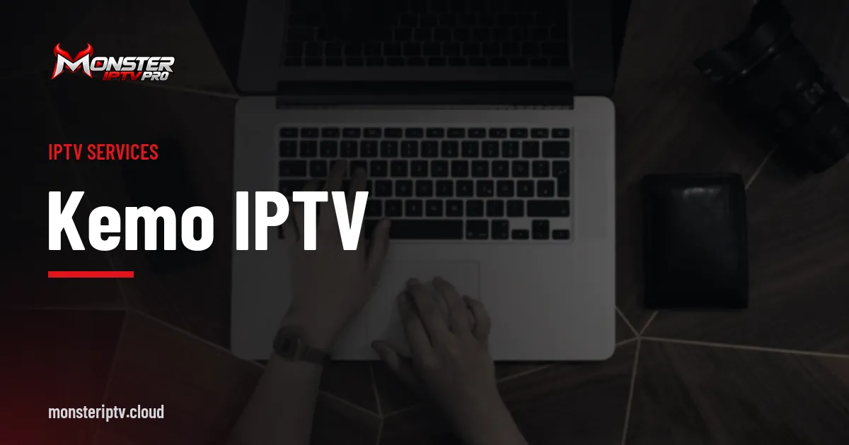 Kemo IPTV banner over hands typing on a laptop keyboard