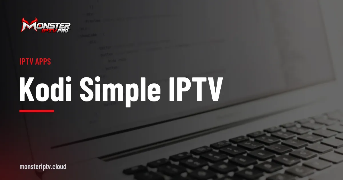 Kodi Simple IPTV banner over a laptop screen showing lines of code