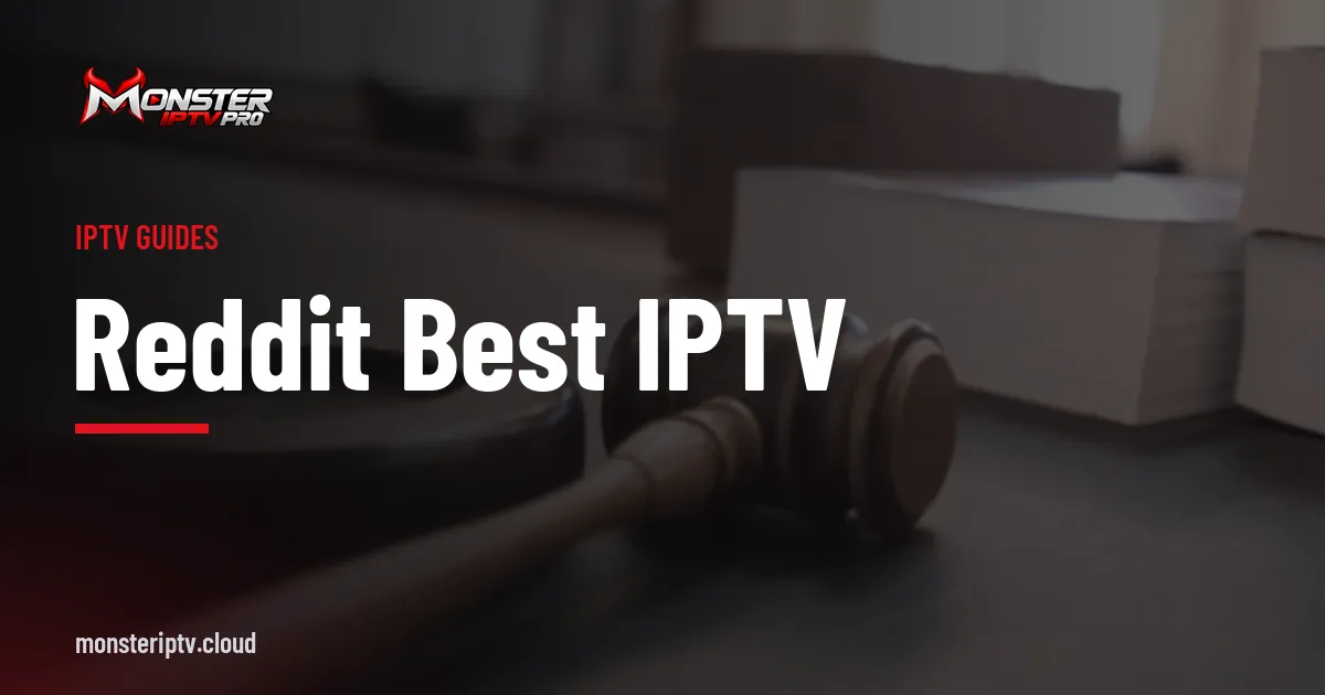 Reddit best IPTV banner over a judge's gavel on a desk
