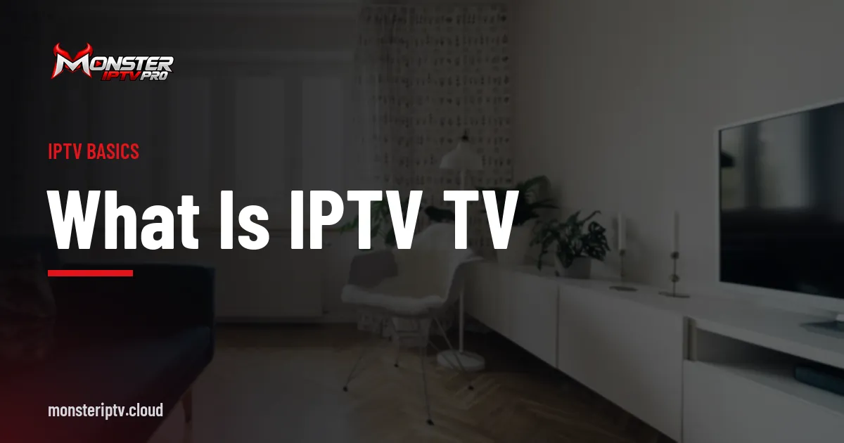 What is IPTV TV banner over a bright living room